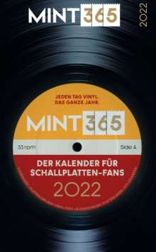 MINT 365: Der Kalender für Schallplatten-Fans 2022, Kalender