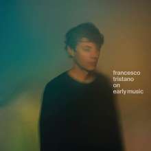 Francesco Tristano - On Early Music, CD