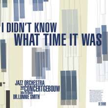 Jazz Orchestra Of The Concertgebouw: I Didn't Know What Time It Was (180g), LP