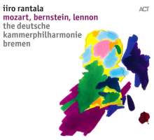 Iiro Rantala (geb. 1970): Mozart, Bernstein, Lennon, CD