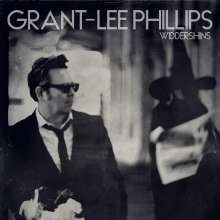 Grant-Lee Phillips: Widdershins (Limited-Edition) (Clear Vinyl), LP