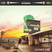 Goodbye June: Community Inn, LP