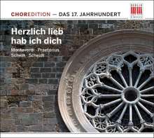 ChorEdition - 17.Jahrhundert "Herzlich lieb hab ich dich", CD
