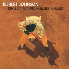 Robert Johnson (1911-1938): King Of The Delta Blues Singers Vol. I &amp; II (180g) (Deluxe Edition), 2 LPs