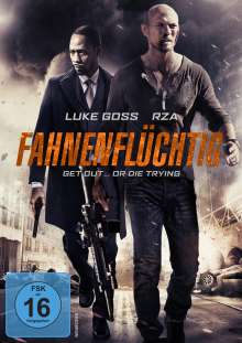 Fahnenflüchtig - Get Out... or Die Trying, DVD
