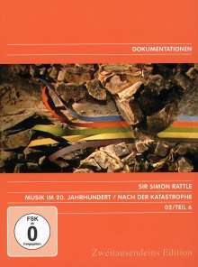Simon Rattle - Musik im 20.Jh.Vol.6/Nach der Katastrophe, DVD