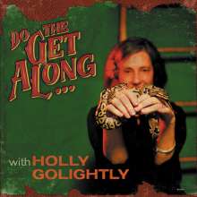 Holly Golightly: Do The Get Along, CD