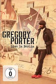 Gregory Porter (geb. 1971): Live In Berlin 2016, DVD