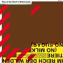 Roy &amp; The Devil's Motorcycle: Im Reich der wilden Tiere (No Milk No Sugar), LP