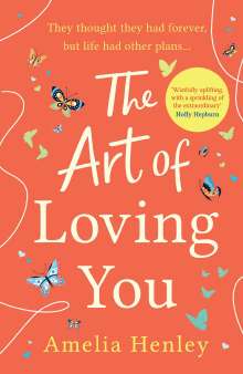 Amelia Henley: The Art of Loving You, Buch