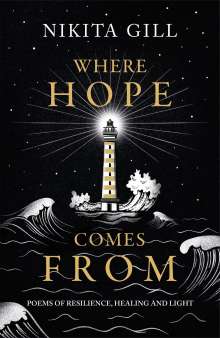Nikita Gill: Where Hope Comes From, Buch