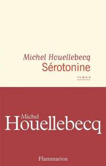 Michel Houellebecq: Sérotonine, Buch
