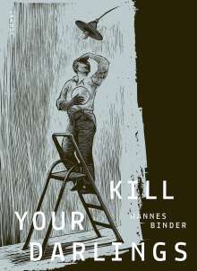 Hannes Binder: Kill Your Darlings, Buch