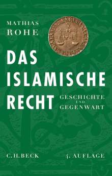 Mathias Rohe: Das islamische Recht, Buch