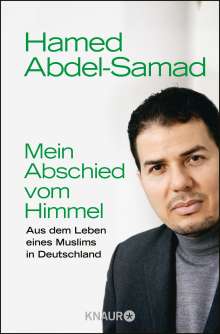 Hamed Abdel-Samad: Mein Abschied vom Himmel, Buch