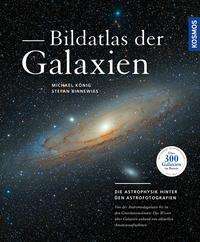 Michael König: Bildatlas der Galaxien, Buch
