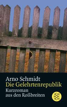 Arno Schmidt: Die Gelehrtenrepublik, Buch