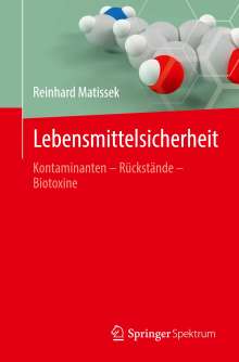 Reinhard Matissek: Lebensmittelsicherheit, Buch