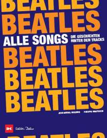 Philippe Margotin: Beatles - Alle Songs, Buch