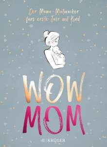 Lisa Harmann: Wow Mom, Buch