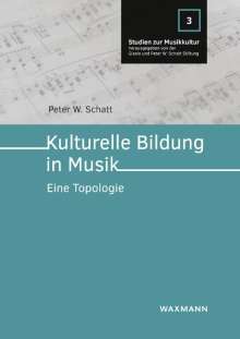Peter W. Schatt: Kulturelle Bildung in Musik, Buch