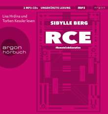 Sibylle Berg: RCE, 2 MP3-CDs