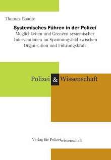 Thomas Baadte: Systemisches Führen in der Polizei, Buch