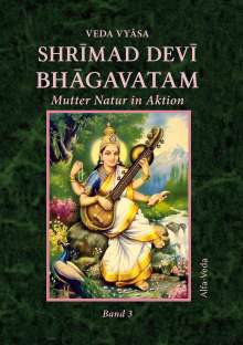 Veda Vyasa: Shrimad Devi Bhagavatam Band 3, Buch