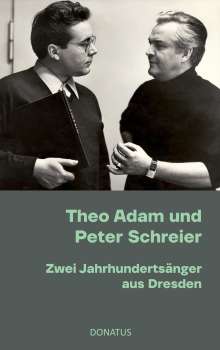 Romy Donath: Theo Adam und Peter Schreier, Buch