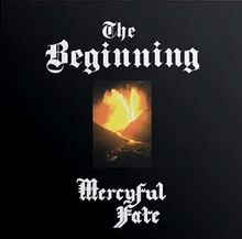 Text: "The Beginning" oben, "Mercyful Fate" unten. In der Mitte brennende Flammen, alles auf schwarzem Hintergrund.