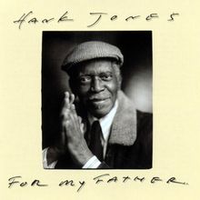 Hank Jones (1918-2010): For My Father, CD