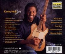 Kenny Neal: What You Got, CD