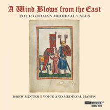 A Wind Blows from the East - Four German Medieval Tales, CD