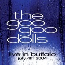 The Goo Goo Dolls: Live in Buffalo July 4th, 2004 (20th Anniversary) (Limited Edition) (Clear Vinyl), 2 LPs