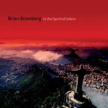Brian Bromberg (geb. 1960): In The Spirit Of Jobim, CD