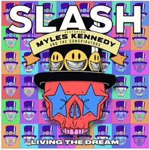 „SLASH“, „FEATURING MYLES KENNEDY AND THE CONSPIRATORS“, „LIVING THE DREAM“; bunte Schädel-Illustration mit Hut.