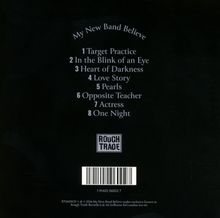 "My New Band Believe": 8 Titel gelistet, darunter "Target Practice" und "One Night". Unten mittig "Rough Trade" Logo.