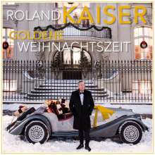 Roland Kaiser: Goldene Weihnachtszeit (limitierte Gold-Erstauflage), 2 CDs