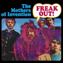 "The Mothers of Invention" und "FREAK OUT!" in kräftigen Farben; Gruppe von fünf Männern, psychedelisch stilisiert.