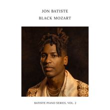 "JON BATISTE BLACK MOZART Batiste Piano Series, Vol. 2." Ein Mann mit kunstvoll geflochtenem Haar und eleganter Kleidung.