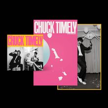 Titel "Chuck Timely". Ein pinkes und ein gelbes Albumcover mit schwarz-weißen Fotos darauf. Tänzer mit Mikrofon abgebildet.