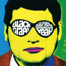 Black Grape: It's Great When You're Straight... Yeah (180g), LP