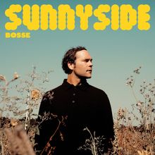 Bosse: Sunnyside (Limited Edition), LP