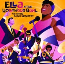 Ella Fitzgerald (1917-1996): Ella At The Hollywood Bowl 1958: The Irving Berlin Songbook (180g) (Limited Edition) (Yellow Vinyl), LP