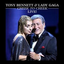 Tony Bennett &amp; Lady Gaga: Cheek To Cheek Live! (180g), 2 LPs