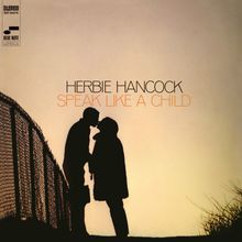 Herbie Hancock (geb. 1940): Speak Like A Child (180g), LP
