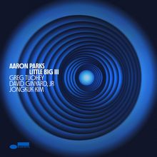 Aaron Parks (geb. 1983): Little Big III, LP