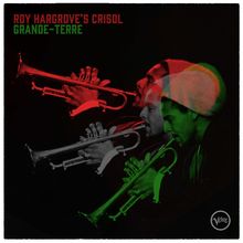 Roy Hargrove (1969-2018): Grande-Terre, 2 LPs