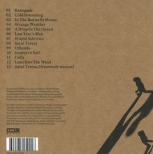 Trackliste: 01 Renegade, 02 Cold Dreaming, 03 In The Butterfly House, 04 Strange Weather, 05 A Drop In The Ocean. Schatten von zwei Vögeln.