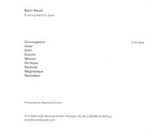 Björn Meyer, 6-string electric bass. Titel: Convergence, Hiver, Drift, Gravity, Motion, On Hope, Rewired, Magnétique, Nesodden.